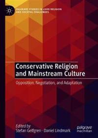 Gelfgren, Stefan Conservative Religion and Mainstream Culture