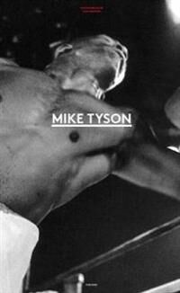 Mike Tyson Av Lori Grinker