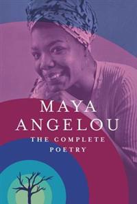 Angelou Maya The Complete Poetry