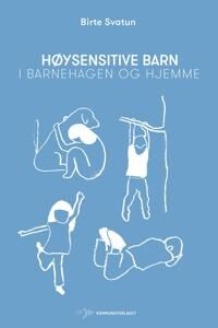 Høysensitive Barn Av Birte Svatun