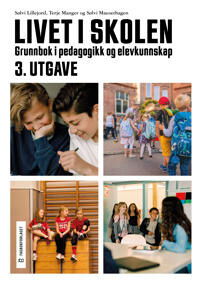 Livet I Skolen Av Sølvi Lillejord, Terje Manger, Sølvi Mausethagen