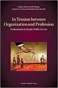 Aili Carola In Tension Between Organization & Profession