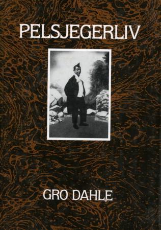 Pelsjegerliv Av Gro Dahle