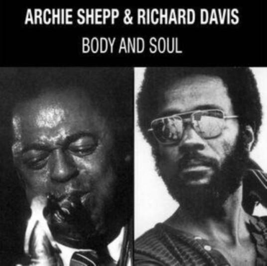 Archie Shepp Richard Davis Body Soul Uk Vinyl
