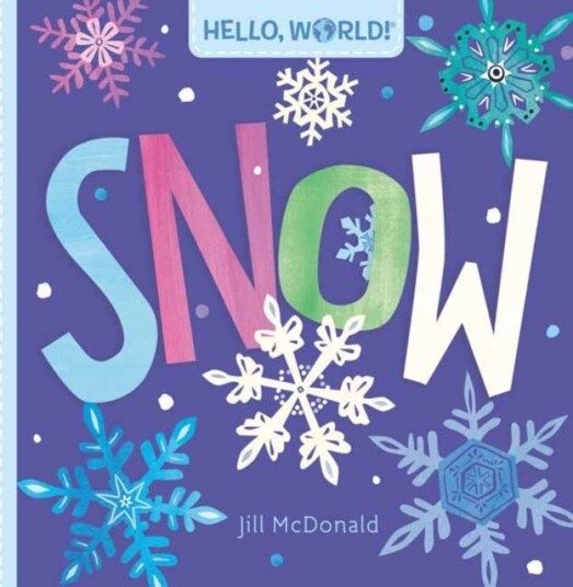 Hello, World! Snow Av Jill Mcdonald