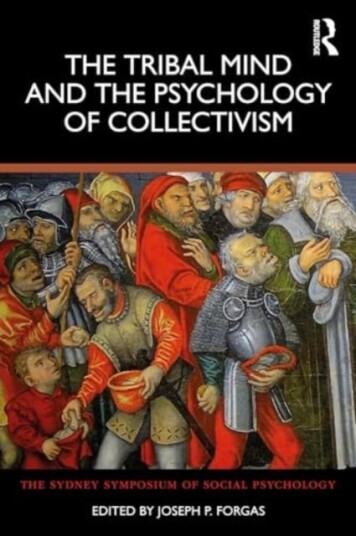 The Tribal Mind and the Psychology of Collectivism The Tribal Mind and the Psychology of Collectivism