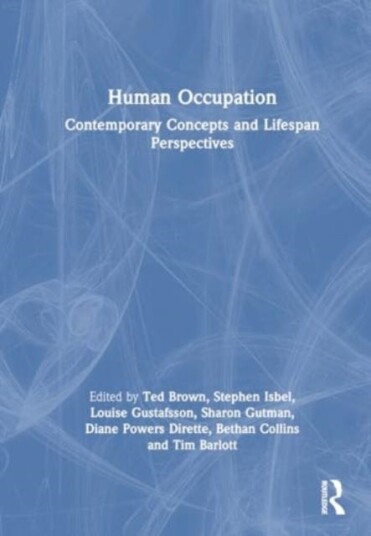 Human Occupation Contemporary Concepts and Lifespan Perspectives