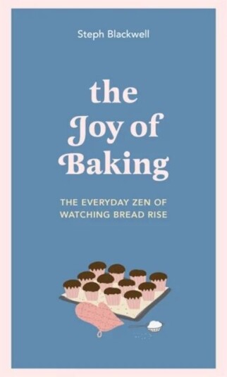 The Joy Of Baking Av Steph Blackwell