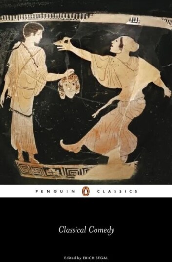 Classical Comedy Av Aristophanes, Menander, Plautus, Terence Classical Comedy Av Aristophanes, Menander, Plautus, Terence