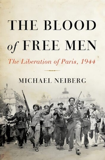 The Blood of Free Men  The Liberation of Paris 1944