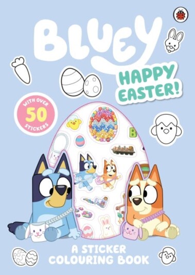 Bluey: Happy Easter!  A Sticker Colouring Book