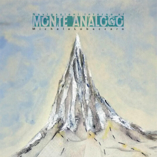 Michele Lobaccaro Navigazioni Intorno Al Monte Analogo CD