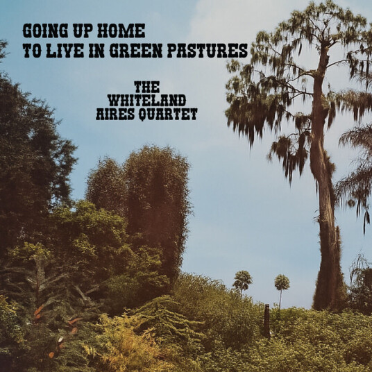 Whiteland Aires Quartet Going Up Home To Live In Green Pastures CD