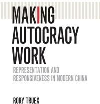 Truex Rory Making Autocracy Work