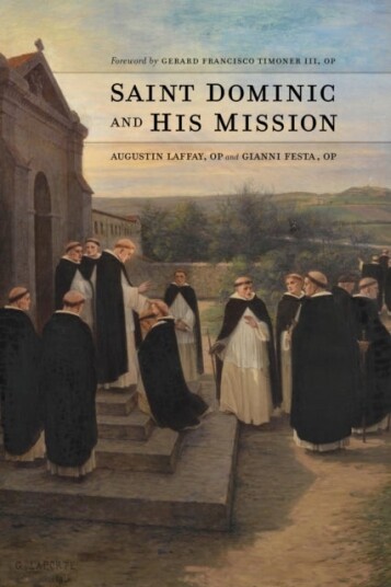 Saint Dominic and His Mission Saint Dominic and His Mission