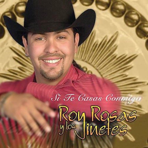 Rosas Roy Si Te Casas Conmigo CD