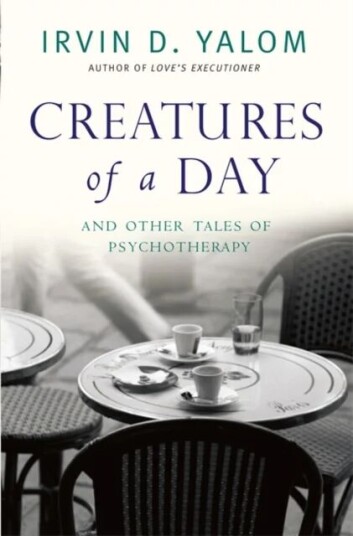 Creatures Of A Day Av Irvin Yalom