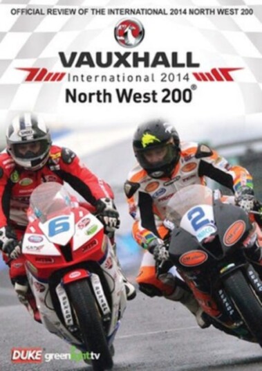 North West 200: Offical Review 2014 DVD North West 200: Offical Review 2014 DVD