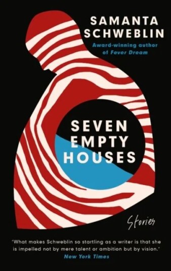 Seven Empty Houses Av Samanta Schweblin