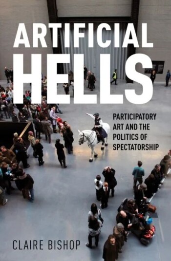 Artificial Hells Av Claire Bishop