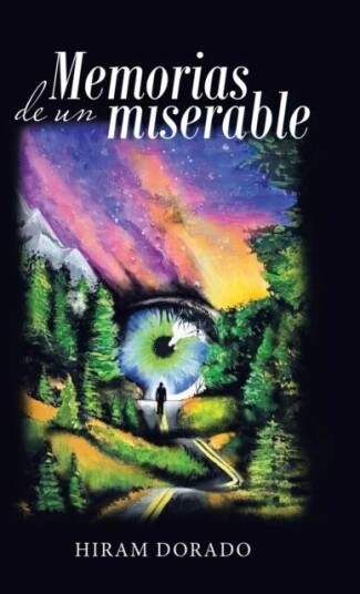 Memorias De Un Miserable Av Hiram Dorado