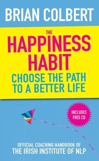 The Happiness Habit Av Brian Colbert