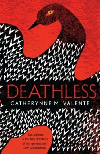 Deathless Av Catherynne M. Valente