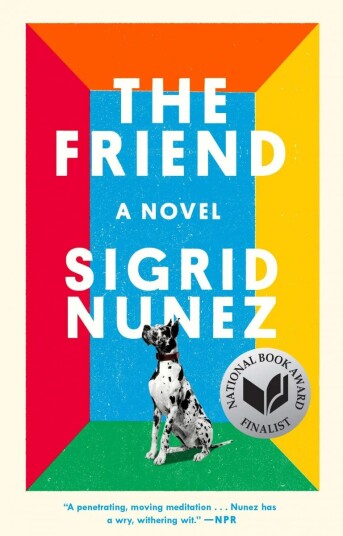 The Friend. A Novel Av Sigrid Nunez The Friend. A Novel Av Sigrid Nunez