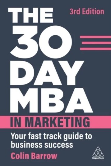 The 30 Day Mba In Marketing Av Colin Barrow