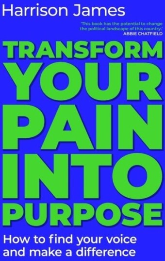 Transform Your Pain into Purpose