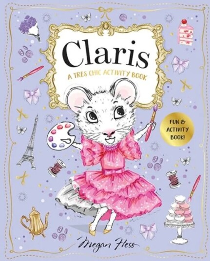 Claris: A Tres Chic Activity Book Volume #1 Av Megan Hess