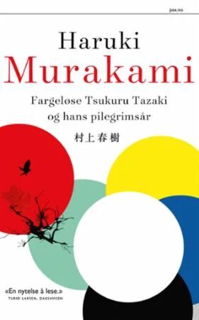 Fargeløse Tsukuru Tazaki og hans pilegrimsår - Pocketutgave av Haruki Murakami, Pax Forlag