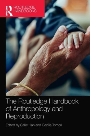 The Routledge Handbook Of Anthropology And Reproduction