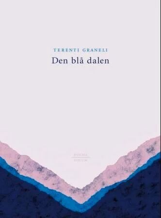 Den Blå Dalen Av Terenti Graneli