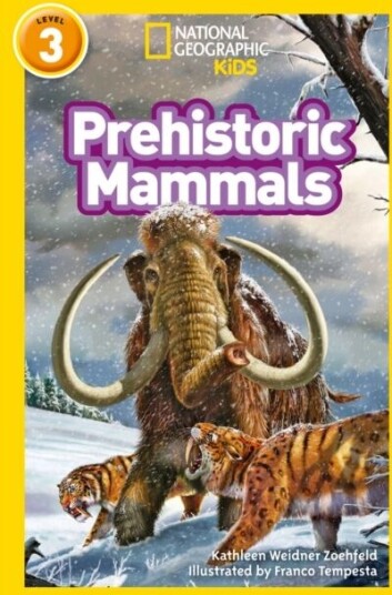 Prehistoric Mammals Av Kathleen Weidner Zoehfeld, National Geographic Kids