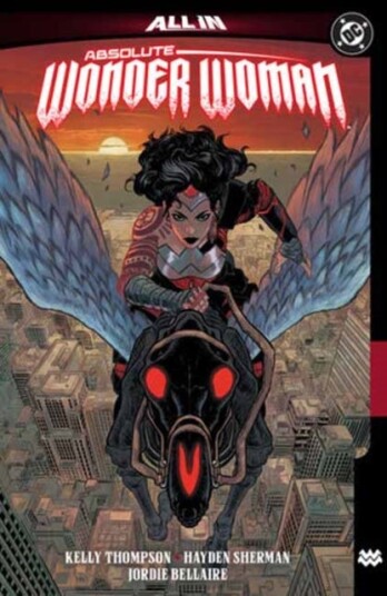 Absolute Wonder Woman Vol. 1: The Last Amazon Absolute Wonder Woman Vol. 1: The Last Amazon