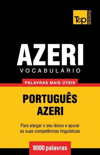 Vocabul?rio Portugu?s Azeri 9000 palavras mais ?teis