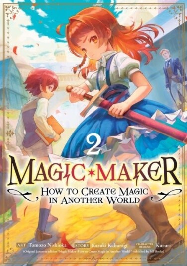 Magic Maker: How to Create Magic in Another World Manga Vol. 2 Magic Maker: How to Create Magic in Another World Manga Vol. 2