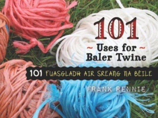 101 Uses of Baler Twine