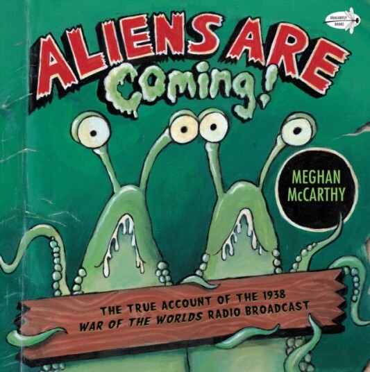 Aliens are Coming! The True Account of the 1938 War of the Worlds Radio Broadcast