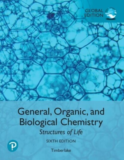 General, Organic, And Biological Chemistry: Structures Of Life, Global Edition Av Karen Timberlake