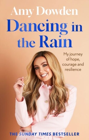 Dancing in the Rain  My story of hope courage and resilience