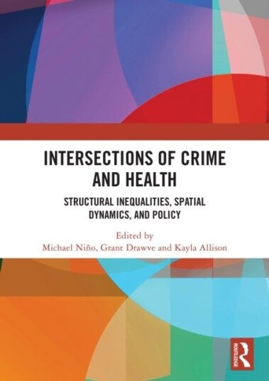 Intersections of Crime and Health