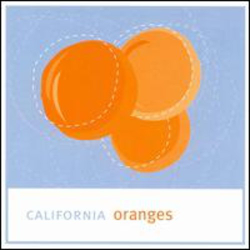 The California Oranges California Oranges CD