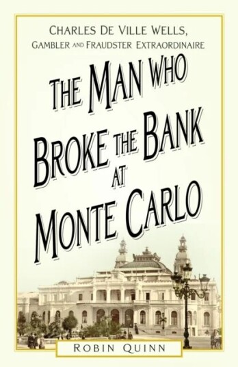 The Man Who Broke The Bank At Monte Carlo Av Robin Quinn