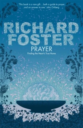 Prayer Av Richard Foster