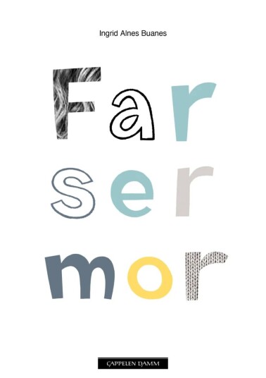 Far Ser Mor Av Ingrid Alnes Buanes