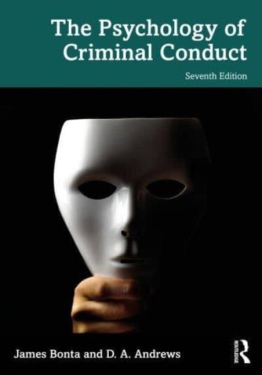 The Psychology Of Criminal Conduct Av James Bonta, D. A. Andrews