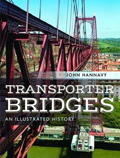 Transporter Bridges av John Hannavy