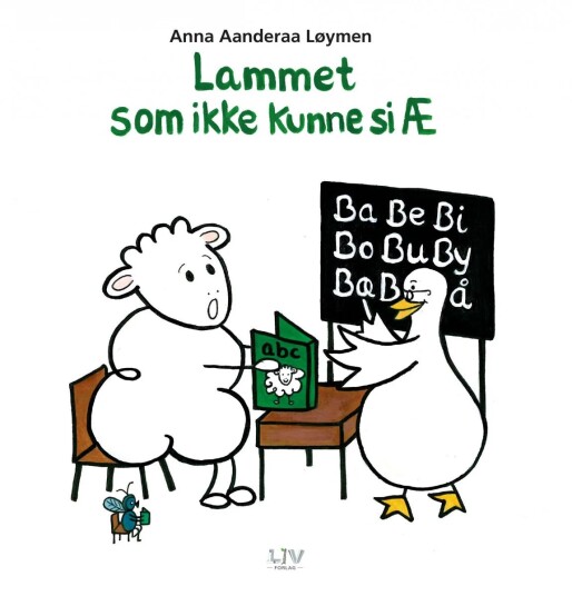 Lammet Som Ikke Kunne Si Æ Av Anna Aanderaa Løymen Lammet Som Ikke Kunne Si Æ Av Anna Aanderaa Løymen